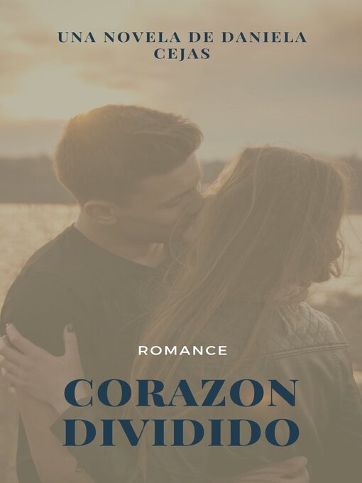 Title details for CORAZON DIVIDIDO by Daniela Cejas Cordoba - Available